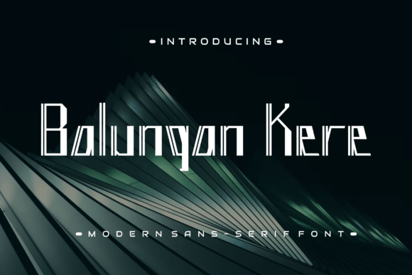 Balungan Kere: A Designer’s Take on This Display Font