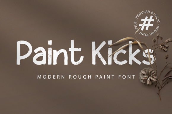 Paint Kicks Font: Rugged Display Type for Bold Marketing