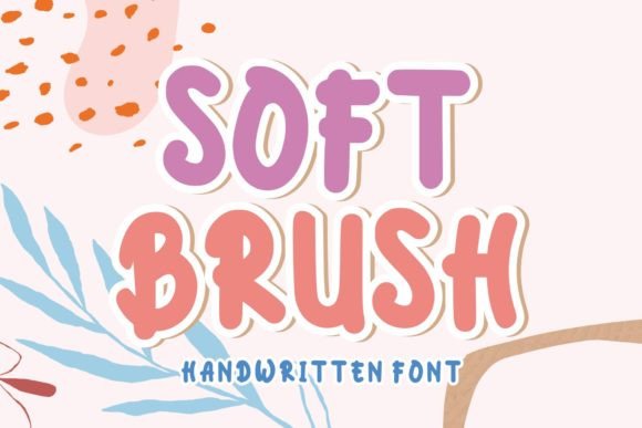 Soft Brush Font: A Display Typeface for Playful Campaigns
